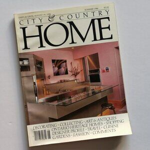 Summer 1986 City & Country Home Magazine Canadian Lifestyle Interior Design Arch